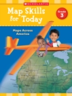 Image for Map Skills for Today: Grade 3 : Maps Across America