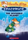 Image for The Invisible Planet (Geronimo Stilton Spacemice #12)