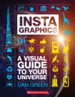 Image for InstaGraphics: A Visual Guide to Your Universe