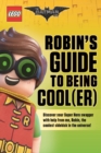 Image for Robin&#39;s guide to being cool(er)