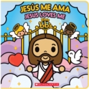 Image for Bible bb&#39;s: Jesus me ama / Jesus Loves Me (Bilingual)