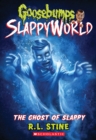 Image for The Ghost of Slappy (Goosebumps SlappyWorld #6)