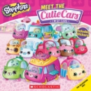 Image for Meet the Cutie Cars (Shopkins: 8x8)