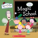 Image for Magic School (Ben &amp; Holly&#39;s Little Kingdom)