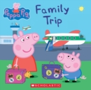 Image for Family Trip (Peppa Pig)