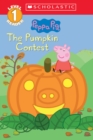 Image for The Pumpkin Contest (Peppa Pig: Level 1 Reader)