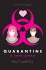 Image for Quarantine: A Love Story