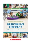 Image for Responsive Literacy : A Comprehensive Framework