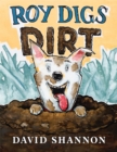 Image for Roy Digs Dirt