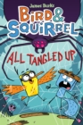 Image for Bird & Squirrel All Tangled Up: A Graphic Novel (Bird & Squirrel #5)