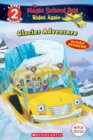 Image for Glacier Adventure (The Magic School Bus Rides Again: Scholastic Reader, Level 2)