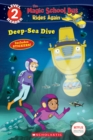 Image for Deep-Sea Dive (The Magic School Bus: Rides Again: Scholastic Reader, Level 2)