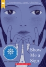 Image for Show Me a Sign (Show Me a Sign, Book 1) : (Book #1 in the Show Me a Sign Trilogy)