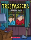 Image for Trespassers: A Graphic Novel