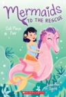 Image for Cali Plays Fair (Mermaids to the Rescue #3)