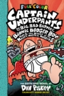 Image for Captain Underpants and the big, bad battle of the Bionic Booger BoyPart 1,: The night of the nasty nostril nuggets