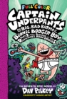 Image for Captain Underpants and the big, bad battle of the bionic booger boyPart 2,: The revenge of the ridiculous robo-boogers