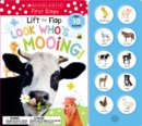 Image for Look Who&#39;s Mooing! Lift the Flap: Scholastic Early Learners (Sound Book)