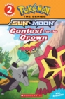 Image for Contest for the Crown (Pokemon: Scholastic Reader, Level 2)