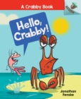 Image for Hello, Crabby!: An Acorn Book (A Crabby Book #1)
