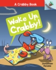 Image for Wake Up, Crabby!: An Acorn Book (A Crabby Book #3)