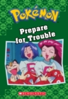 Image for Prepare for Trouble (Pokemon Classic Chapter Book #12)