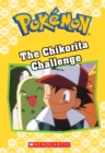 Image for The Chikorita Challenge (Pokemon Classic Chapter Book #11)