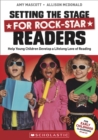 Image for Setting the Stage for Rock-Star Readers : Help Young Children Develop a Lifelong Love of Reading