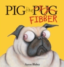 Image for Pig the Fibber (Pig the Pug)