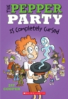 Image for The Pepper Party Is Completely Cursed (The Pepper Party #3)