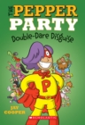 Image for The Pepper Party Double Dare Disguise (The Pepper Party #4)