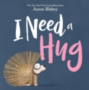Image for I Need a Hug