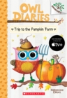 Image for Trip to the Pumpkin Farm: A Branches Book (Owl Diaries #11)