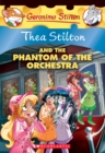 Image for The Phantom of the Orchestra (Thea Stilton #29)