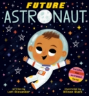 Image for Future Astronaut (Future Baby Boardbooks)