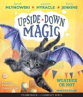 Image for Weather or Not (Upside-Down Magic #5)