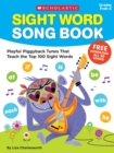 Image for Sight Word Song Book : Playful Piggyback Tunes That Teach the Top 100 Sight Words