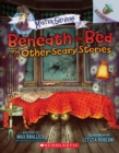Image for Beneath the Bed and Other Scary Stories: An Acorn Book (Mister Shivers #1)