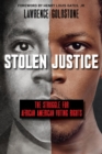 Image for Stolen Justice: The Struggle for African American Voting Rights (Scholastic Focus)