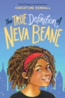 Image for The True Definition of Neva Beane
