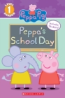 Image for Peppa&#39;s School Day (Peppa Pig: Scholastic Reader, Level 1)