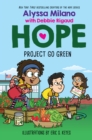 Image for Project Go Green (Alyssa Milano&#39;s Hope #4)