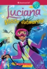 Image for Luciana: Mision submarina (Braving the Deep) (American Girl: Girl of the Year 2018, Book 2) : Spanish Edition