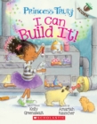 Image for I Can Build It!: An Acorn Book (Princess Truly #3)