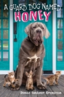 Image for A Guard Dog Named Honey