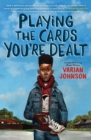 Image for Playing the Cards You&#39;re Dealt (Scholastic Gold)