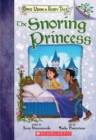 Image for The Snoring Princess: A Branches Book (Once Upon a Fairy Tale #4)