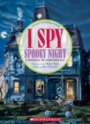 Image for I Spy Spooky Night: A Book of Picture Riddles