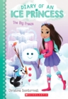 Image for The Big Freeze (Diary of an Ice Princess #4)