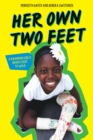 Image for Her Own Two Feet: A Rwandan Girl&#39;s Brave Fight to Walk (Scholastic Focus)